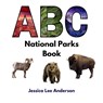 ABC National Parks Book - Jessica Lee Anderson - 9798989956043