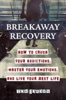 Jordan, T: Breakaway Recovery - Tom Jordan - 9798989977901