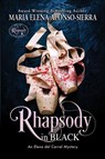 Rhapsody in Black - María Elena Alonso-Sierra - 9798989985814