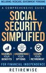 Social Security Simplified - Retirewise - 9798989991846