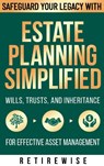 Estate Planning Simplified - Retirewise - 9798989991853