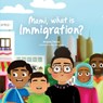 Mami, What is Immigration? - Anissa Pérez - 9798990033924