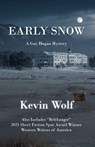 Early Snow - Kevin Wolf - 9798990040366