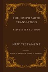 Joseph Smith Translation Red-Letter Edition New Testament - Alvin H Andrew - 9798990116900