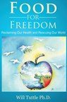 Food for Freedom - Will Tuttle - 9798990210400
