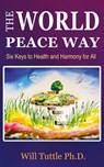 The World Peace Way - Tuttle - 9798990210448