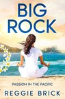 Big Rock - Reggie Brick - 9798990217911