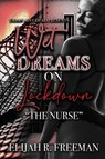 Wet Dreams On Lockdown - Elijah R. Freeman - 9798990238701
