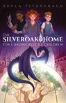 The Silver Oak Home for Chronically Ill Children - Sayla Fitzgerald - 9798990263901