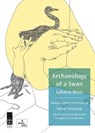 Archaeology of a Swan / Arqueologia de un cisne - Juliana Rozo - 9798990322455