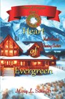 Heart of Evergreen - Mary L. Schmidt ; S. Jackson - 9798990326224