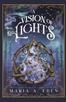 A Vision of Lights - Maria A Eden - 9798990334939