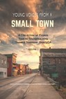 Young Voices from a Small Town: A COLLECTION OF ESSAYS TOMCAT BRIDGEBUILDERS TRIMBLE TOWNSHIP OHIO USA Volume 1 - Rebecca Handa - 9798990369573