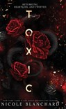 Toxic - Nicole Blanchard - 9798990430365
