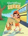 Untypical Zeeke: A kids book about Autism Spectrum awareness and acceptance. - Nadia Ronquillo - 9798990468825