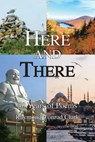 Here and There: 50 Years of Poems - Ray Clark - 9798990480131