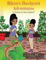 Riyan's Backyard Adventures - Gloria T Williams - 9798990484986