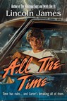 All the Time - Lincoln James - 9798990496675