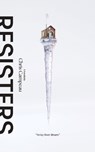 Resisters - Chris Campeau - 9798990503397