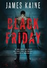 Black Friday - James Kaine - 9798990514645