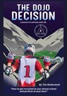 The Dojo Decision - Tim P. McDermott - 9798990568518