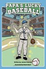 Papa's Lucky Baseball - Bryan Werts - 9798990582064