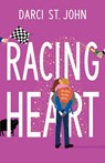 Racing Heart - Darci St John - 9798990626638