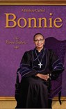 A Bishop Called Bonnie - Renita J. Hines ; Marcia H. Parrish ; Charlotte H. Wallace - 9798990678705