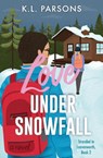 Love Under Snowfall - Katherine Leigh Parsons - 9798990684225
