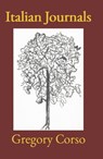 Italian Journals - Gregory Corso - 9798990702615