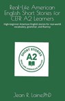 Real-Life American English Short Stories for CEFR A2 Learners - Jean Robert Laine - 9798990710184