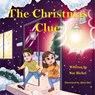 The Christmas Clue - Nat Bickel - 9798990782860