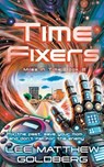 Time Fixers: A YA Time Travel Mystery - Lee Matthew Goldberg - 9798990817142