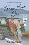 From Now On - C. W. Farnsworth - 9798990875937