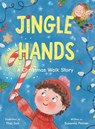 Jingle Hands - Susanna Palmer - 9798990882942