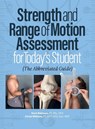 Strength and Range of Motion Assessment for Today's Student - Christi Williams ; Kevin Robinson - 9798990900516
