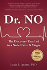 Dr. NO: The Discovery That Led to A Nobel Prize and Viagra - Louis J. Ignarro - 9798990977822