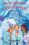 Magic in the Mountains - T. E. Milburn - 9798991011402