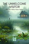 The Unwelcome Visitor: Hunt for Yellow Fever Vector - Riveting History - 9798991181273