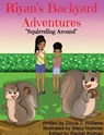 Riyan's Backyard Adventures - Gloria T Williams - 9798991194419