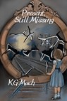 Present, Still Missing - Kg Mach - 9798991208840