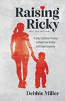 Raising Ricky - Debbie Miller - 9798991248600