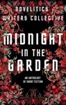 Midnight in the Garden - Novelitics Writers Collective - 9798991259125