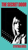 The Secret Door - Cynthia Ross - 9798991350617