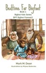Bedtime For Bigfoot - Mark M. Dean - 9798991413992