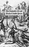 The Damnable Life and Death of Stubbe Peeter - George Bores - 9798991439565