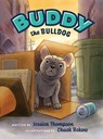 Buddy The Bulldog - Jessica Thompson - 9798991500807