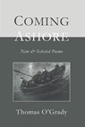 Coming Ashore - Thomas O'Grady - 9798991525497