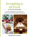 Everything is An Event - Marinda Freeman - 9798991554800