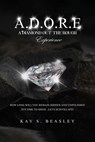A.D.O.R.E. - Kay S. Beasley - 9798991604703